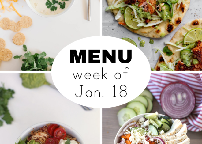 A Weekly Dinner Menu for the Week of Jan. 18
