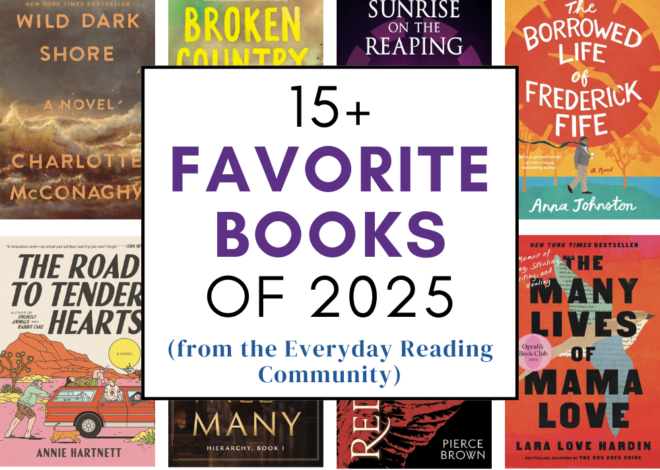 The 15+ Favorite Books of 2025 from the Everyday Reading Community
