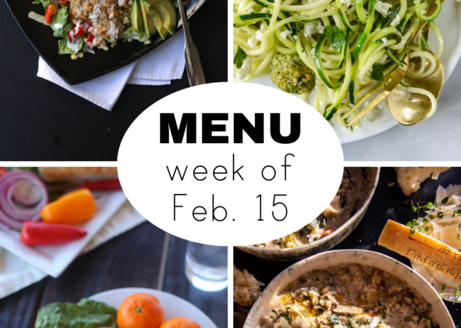 A Dinner Menu for the Week of February 15