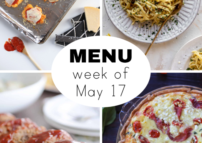 Weekly Dinner Menu for May 17