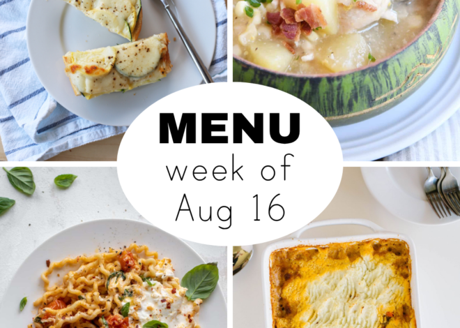 A Dinner Menu for the Week of August 16th