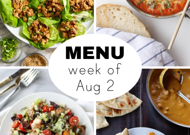 A Dinner Menu Plan for the Week of August 2nd